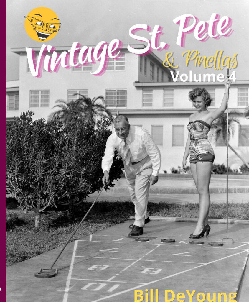 Cover of Bill DeYoung's book, "Vintage St. Pete & Pinellas Volume 4" with a black-and-white photo of a man and woman playing shuffleboard