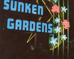 The original iconic Sunken Gardens sign at nighttime. Vintage neon sign reading Beautiful Sunken Gardens, featuring illuminated flowers on a dark background